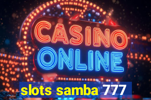 slots samba 777